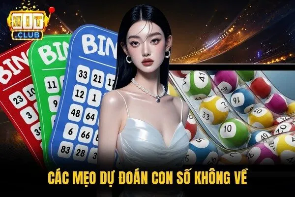 Các mẹo dự đoán con số không về 